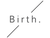 Birth.（バースドット）